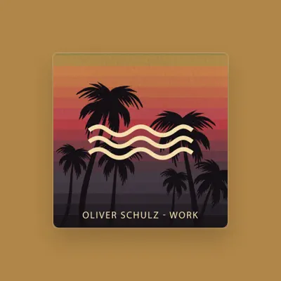 Listen to Oliver Schulz, watch music videos, read bio, see tour dates & more!