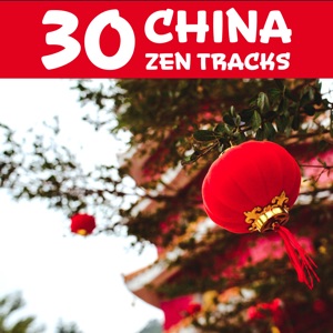 China Zen Tracks (30 Therapy Sounds for Mental Well - Being, Mindfulness Exercises, Yoga, Reiki and Chakra)