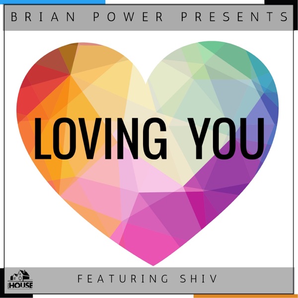 Loving You (feat. Shiv) - Single