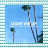 Light Me Up - Single