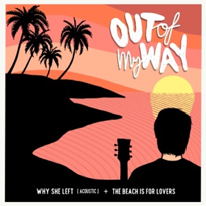 Why She Left (Acoustic) - Single
