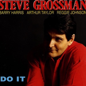Do it (feat. Barry Harris, Arthur Taylor & Reggie Johnson)