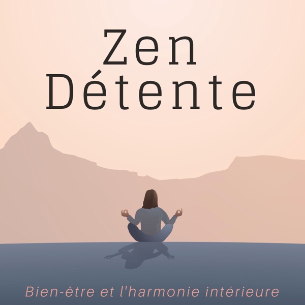 Zen Détente - Bien-être et l'harmonie intérieure
