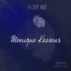 Eu Sem Você (feat. Marcelo Vig) - Single - Monique Kessous