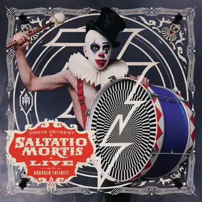 Zirkus Zeitgeist (Live aus der Grossen Freiheit) - Saltatio Mortis Zirkus Zeitgeist (Live aus der Grossen Freiheit) - Saltatio Mortis