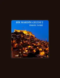 聆聽 İsmail Tayre、觀看音樂影片、閱讀小傳、查看巡演日期等！