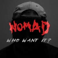 Who Want It? - Single - Nomad Quinn