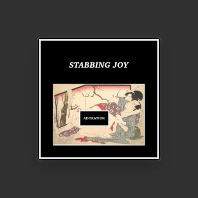 Listen to Stabbing Joy, watch music videos, read bio, see tour dates & more!
