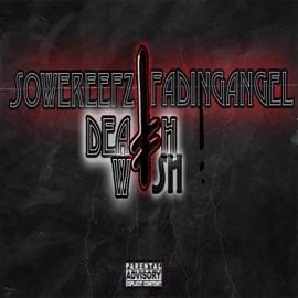 DeathWish (feat. Fadingangel) Sowereefz