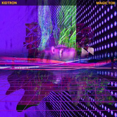 Listen to Magic Fox - EP by Kidtron