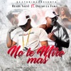 No Te Miro Mas (feat. Dalan La Fama) - Single