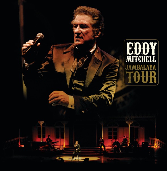 Jambalaya Tour - Eddy Mitchell