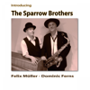 Makin' Whoopee - The Sparrow Brothers
