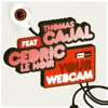 Your Webcam (feat. Cedric Le Noir) - EP