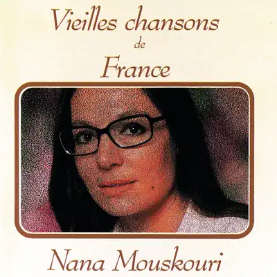Vieilles chansons de France - Nana Mouskouri
