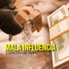 Mala Influencia - Single