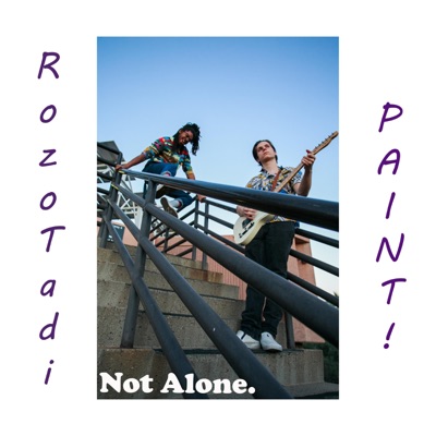 Not Alone. (feat. Rozotadi) - Single