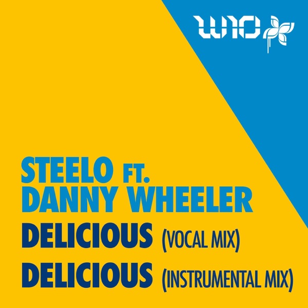 Delicious (feat. Danny Wheeler) - Single