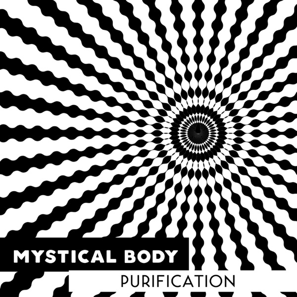 Mystical Body Purification: Deep Spiritual Journey into the Mind