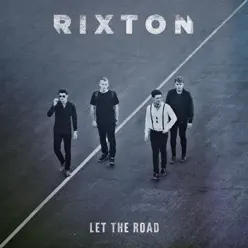 Let the Road - Rixton