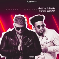 F**k Love (feat. Albeezy) - Single - Fresh EP