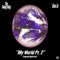 My World Pt. 2 (feat. Gina Zo) - The Young King lyrics