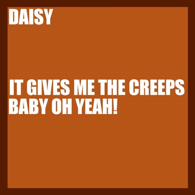 It Gives Me the Creeps Baby (Oh Yeah!) - EP
