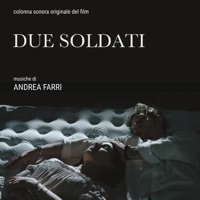 Due soldati (Colonna sonora originale del film) - Andrea Farri