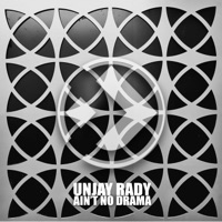 Ain't No Drama - Single - Unjay Rady