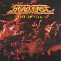 Live On Stage - Head East