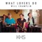 What Lovers Do - Kurt Hugo Schneider & Will Champlin lyrics