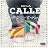 En la calle (feat. C-Kan) - Single