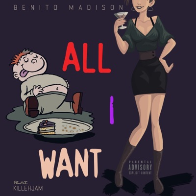 All I Want (feat. KillerJam) - Single