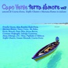 Paolo Fresu Che sia buona vita (feat. Paolo Fresu) Capo Verde: Terra d'amore, Vol. 7