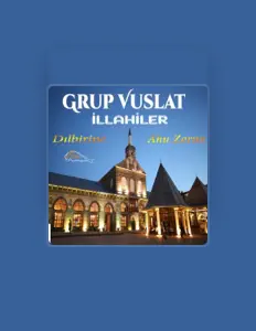 Listen to Grup Vuslat, watch music videos, read bio, see tour dates & more!
