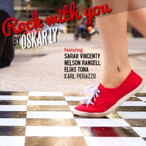 Rock with You (feat. Sarah Vincenty, Nelson Rangell, Karl Perazzo & Elias Tona) - Single