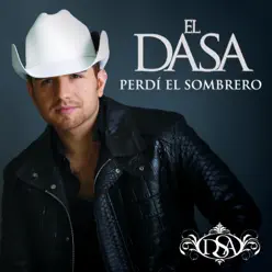 Perdí El Sombrero - Single - El Dasa Perdí El Sombrero - Single - El Dasa