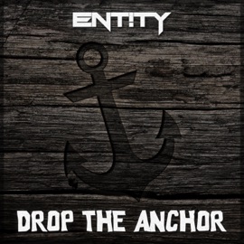 Drop the Anchor ENT!TY
