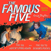 Five Go Adventuring Again & Five Go to Demon's Rocks (Abridged)