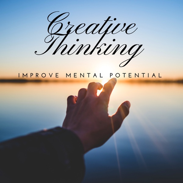 Creative Thinking: Improve Mental Potential with Relaxing Music for Focus & Reading and Calm Background Sounds