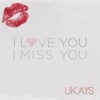 I Love You I Miss You - Single