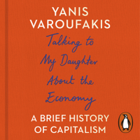 Yanis Varoufakis - Talking to My Daughter About the Economy artwork