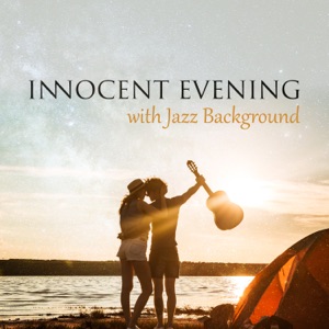 Innocent Evening with Jazz Background