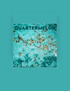 Listen to Quartermelon, watch music videos, read bio, see tour dates & more!