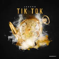 Tik Tok - Single - Juacko Tik Tok - Single - Juacko