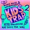 Stream & download Kids Trap 2