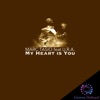 My Heart Is You (feat. URA) - Single