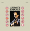 Luiz Bonfa Plays and Sings Bossa Nova - Luiz Bonfá
