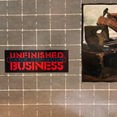Unfinished Business