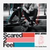 Scared 2 Feel - Single